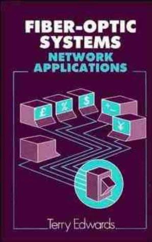 Stock image for Fiber-Optic Systems: Network Applications for sale by Bingo Used Books