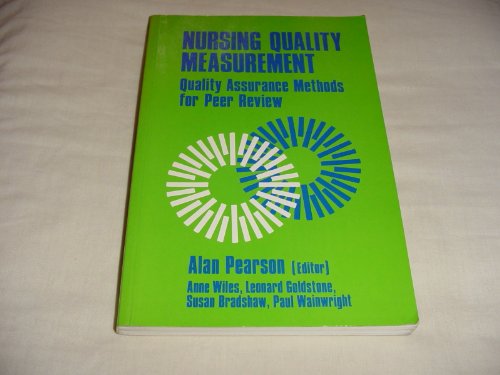 Imagen de archivo de Nursing Quality Measurement: Quality Assurance Methods for Peer Review (Hm & M Nursing Publication) a la venta por WorldofBooks