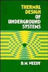 Imagen de archivo de Thermal Design of Underground Systems a la venta por Mispah books