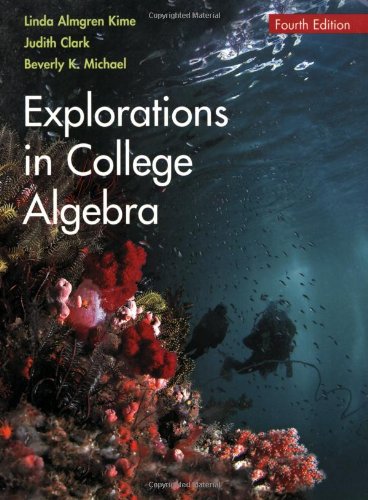 Imagen de archivo de Explorations in College Algebra a la venta por Better World Books