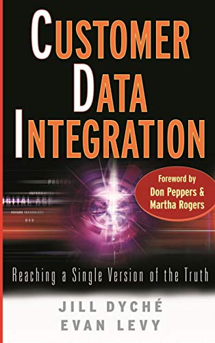 Stock image for Customer Data Integration: Reaching a Single Version of the Truth (SAS Institute Inc.) for sale by Decluttr