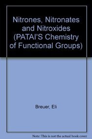 Stock image for Nitrones, Nitronates and Nitroxides Updates (Patai's Chemistry of Functional Groups) for sale by Zubal-Books, Since 1961