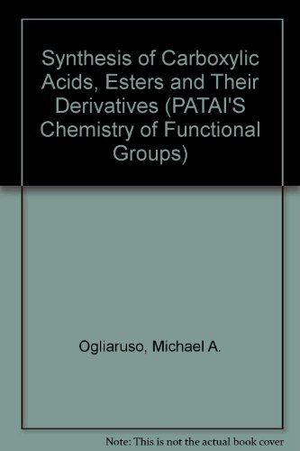 Synthesis of Carboxylic Acids, Esters and Their Derivatives (Updates from the Chemistry of Functi...