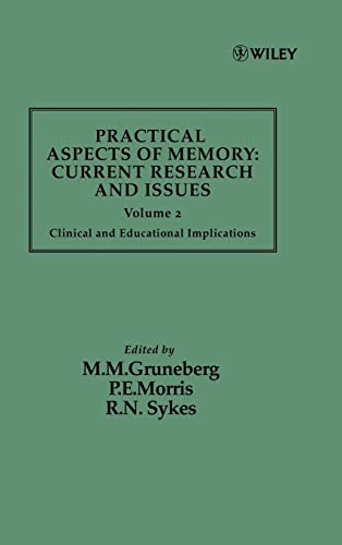 Imagen de archivo de Practical Aspects of Memory: Current Research and Issues, Volume 2: Clinical and Educational Implications a la venta por WorldofBooks