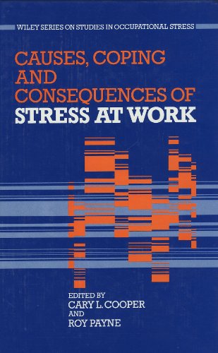 Imagen de archivo de Causes, Coping and Consequences of Stress at Work (Wiley Series on Studies in Occupational Stress) a la venta por My Dead Aunt's Books