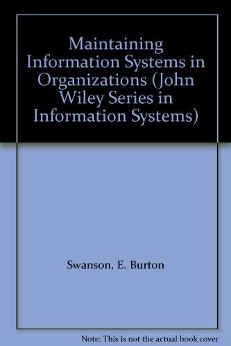 Maintaining Information Systems in Organizations