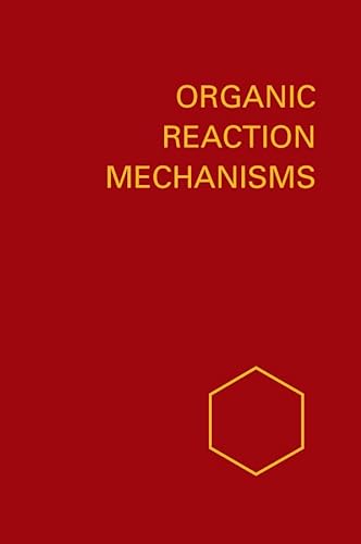 Organic Reaction Mechanisms 1988: An annual survey covering the literature dated December 1987 to November 1988 (Organic Reaction Mechanisms Series) (9780471920298) by Knipe, Edited By: A. C.