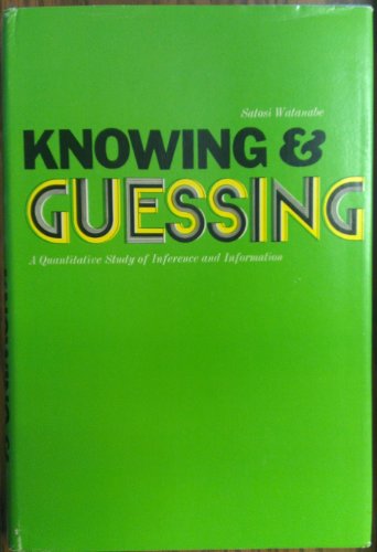 9780471921301: Knowing and Guessing: Quantitative Study of Inference and Information