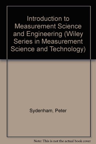 Stock image for Introduction to Measurement Science and Engineering (Wiley Series in Measurement Science and Technology) for sale by Irish Booksellers