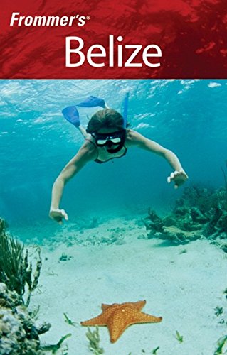 Stock image for Frommer's Belize (Frommer's Complete Guides) for sale by Wonder Book