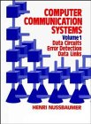 Imagen de archivo de Computer Communication Systems, Data Circuits, Error Detection, Data Links (Computer Communications Systems) (Volume 1) a la venta por HPB-Red