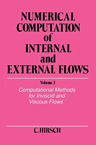 Imagen de archivo de Numerical Computation V 2: Computational Methods for Inviscid and Viscous Flows: 002 (Numerical Computation of Internal and External Flows, Computat) a la venta por Cambridge Rare Books