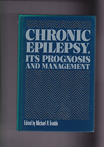 Chronic Epilepsy: Its Prognosis and Management