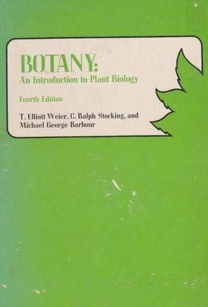 BOTANY: AN INTRODUCTION TO PLANT - Weier, T. Elliot