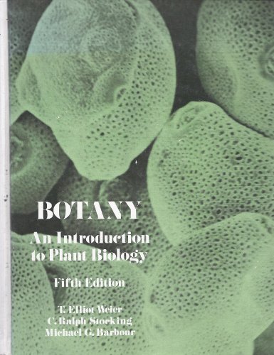 Botany. An Introduction to Plant Biology. - Weier, T. Elliot, C. Ralph Stocking and Michael G. Barbour.