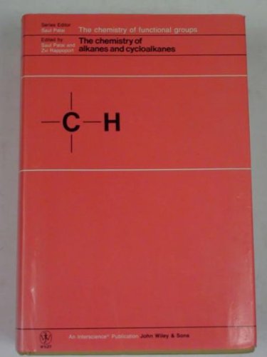 Stock image for The Chemistry of Alkanes and Cycloalkanes for sale by BookOrders