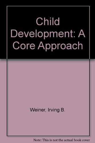 9780471925712: Child Development: A Core Approach