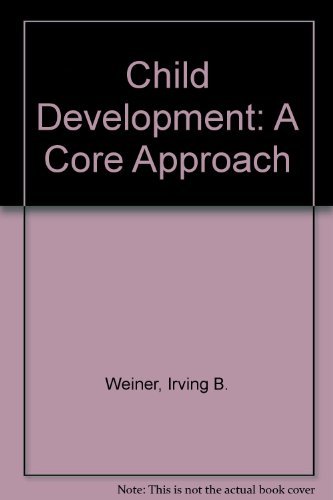 Stock image for Child Development: A Core Approach for sale by Hammonds Antiques & Books