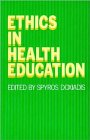 Beispielbild fr Ethics in Health Education zum Verkauf von PsychoBabel & Skoob Books