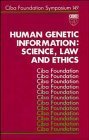 Stock image for Human Genetic Information No. 149 : Science, Law and Ethics for sale by Better World Books Ltd