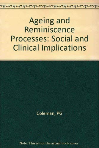 9780471926399: Ageing and Reminiscence Processes: Social and Clinical Implications