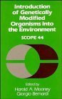 Stock image for Introduction of Genetically-Modified Organisms into the Environment; SCOPE Series (Book 44) for sale by J. HOOD, BOOKSELLERS,    ABAA/ILAB