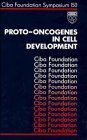 Stock image for Proto-Oncogenes in Cell Development for sale by Better World Books