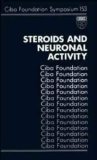 Beispielbild fr Steroids and Neuronal Activity: Symposium Proceedings: No.153 (Novartis Foundation Symposia) zum Verkauf von WorldofBooks