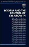 Myopia and the Control of Eye Growth: Ciba Foundation Symposium Proceedings 155
