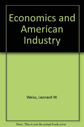 Beispielbild fr Economics and American Industry zum Verkauf von Better World Books