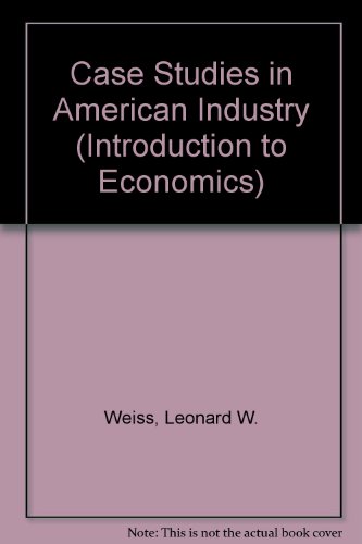 Beispielbild fr Case studies in American industry (Introduction to economics series) zum Verkauf von Wonder Book