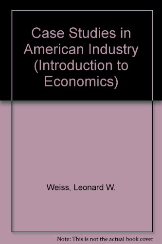 Imagen de archivo de Case studies in American industry (Introduction to economics series) a la venta por Wonder Book