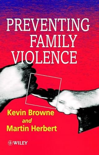 Beispielbild fr Preventing Family Violence (Wiley Series in Family Psychology) zum Verkauf von WorldofBooks
