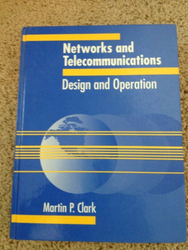 Networks And Telecommunications: Design And Operation