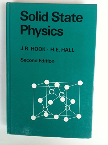 Solid State Physics (Manchester Physics Series) (9780471928041) by Hook, J. R.; Hall, H. E.