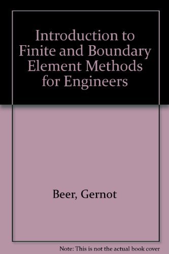 Beispielbild fr Introduction to Finite and Boundary Element Methods for Engineers zum Verkauf von HPB-Red