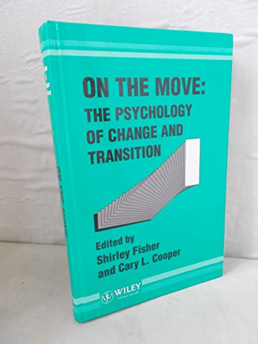 Imagen de archivo de On the Move: Psychology of Change and Transition a la venta por Anybook.com