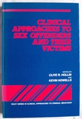 9780471928171: Clinical Approaches to Sex Offenders and Their Victims