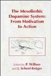 9780471928867: Mesolimbic Dopamine System: From Motivation to Action
