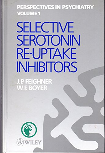 9780471928904: Selective Serotonin Re-Uptake Inhibitors: The Clinical Use of Citalopram, Fluoxetine, Fluvoxamine, Paroxetine, and Sertraline