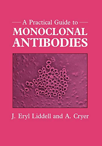 Beispielbild fr A Practical Guide to Monoclonal Antibodies zum Verkauf von ThriftBooks-Atlanta