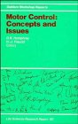 9780471929192: Motor Control Concepts and Issues: Report of the Dahlem Workshop on Motor Control : Concepts and Issues Berlin 1989, December 3-8: v. 50