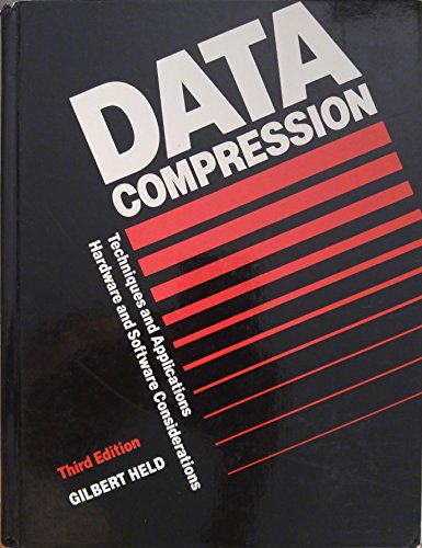 Beispielbild fr Data Compression: Techniques and Applications, Hardware and Software Considerations zum Verkauf von WorldofBooks