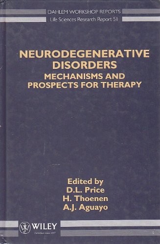 Imagen de archivo de Neurodegenerative Disorders: Mechanisms and Prospects for Therapy (Dahlem Workshop Reports) a la venta por medimops