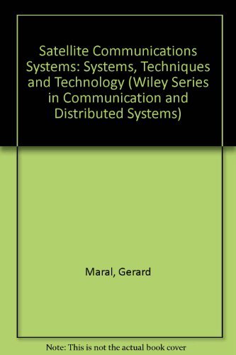 9780471930327: Satellite Communications Systems: Systems, Techniques and Technology (Wiley Series in Communications & Distributed Systems)