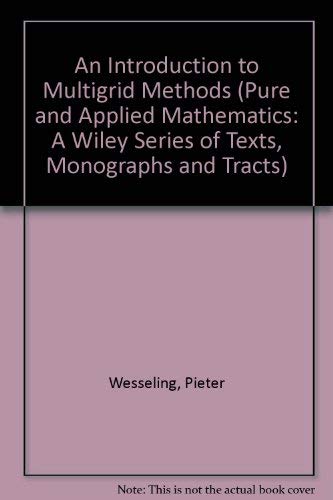 Imagen de archivo de An Introduction to Multigrid Methods (Pure and Applied Mathematics (John Wiley & Sons : Unnumbered).) a la venta por HPB-Red
