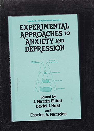 Imagen de archivo de Experimental Approaches to Anxiety and Depression (Biological Council Symposia on Drug Action) a la venta por Bookmonger.Ltd