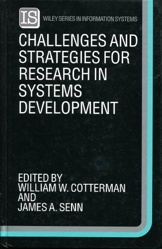 Stock image for Challenges and Strategies for Research in Systems Development (John Wiley Series in Information Systems) for sale by Phatpocket Limited