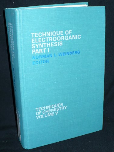 9780471932710: Technique of Electroorganic Synthesis