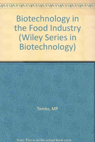 Stock image for Biotechnology in the Food Industry (Wiley Series in Biotechnology) for sale by Hay-on-Wye Booksellers